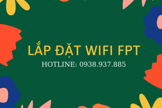 Lắp Wifi FPT Dành Riêng Cho Khách Hàng Mới