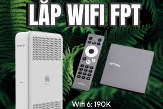 Lắp Wifi FPT Hồ Chí Minh Khu Vực Ngoại Thành 190K Lắp Liền Trong Ngày